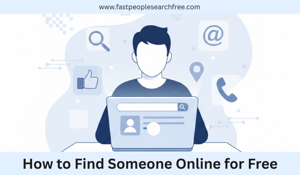 Find Someone Online for Free